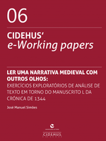 Ler uma narrativa medieval com outros olhos: exercícios exploratórios de análise de texto em torno do manuscrito L da Crónica de 1344